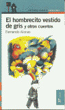 HOMBRECITO DE GRIS Y OTROS CUENTOS, EL