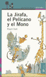 JIRAFA, EL PELICANO Y EL MONO, LA