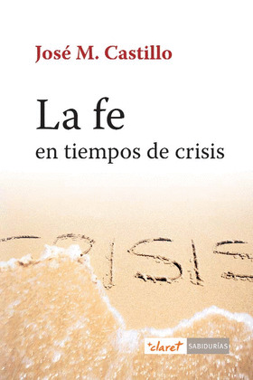 LA FE EN TIEMPOS DE CRISIS