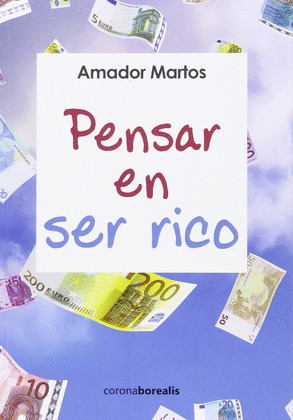 PENSAR EN SER RICO