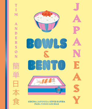 JAPANEASY. BOWLS & BENTO