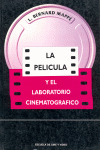 PELICULA Y EL LABORATORIO CINEMATOGRAFICO, LA