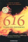 616 TODO ES INFIERNO