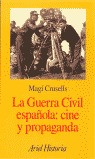 LA GUERRA CIVIL ESPAÑOLA: CINE Y PROPAG.