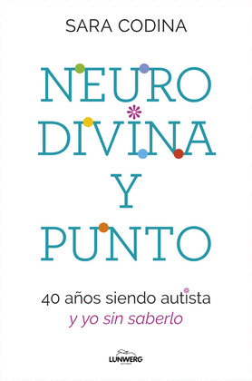 NEURODIVINA Y PUNTO (E-BOOK)