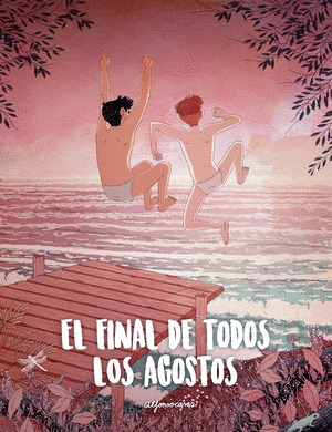 FINAL DE TODOS LOS AGOSTOS, EL (NUEVA PRESENTACION)