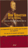 DON SEBASTIÁN, REY DE PORTUGAL