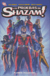 LAS PRUEBAS DE SHAZAM