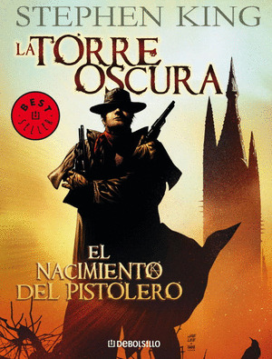 NACIMIENTO DEL PISTOLERO, EL (LA TORRE OSCURA. COMIC)