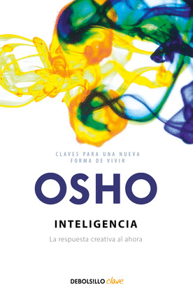 INTELIGENCIA (CLAVES PARA UNA NUEVA FORMA DE VIVIR)