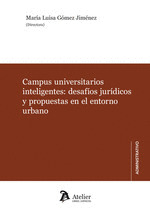 CAMPUS UNIVERSITARIOS INTELIGENTES: DESAFIOS JURIDICOS Y PROPUESTAS EN EL ENTORN