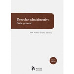 DERECHO ADMINISTRATIVO. PARTE GENERAL. 4ª EDICION