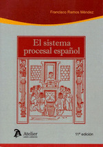 SISTEMA PROCESAL ESPAÑOL. 11ª EDICION