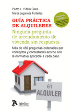 GUIA PRACTICA DE ALQUILERES. NINGUNA PREGUNTA DE ARRENDAMIENTO DE VIVIENDA SIN R