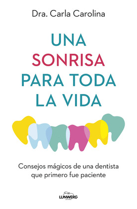 SONRISA PARA TODA LA VIDA, UNA
