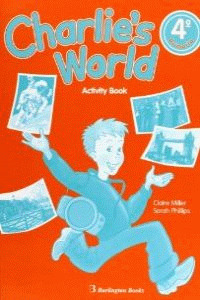 CHARLIES WORLD 4º PRIMARIA. ACTIVITY BOOK