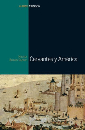 CERVANTES Y AMERICA