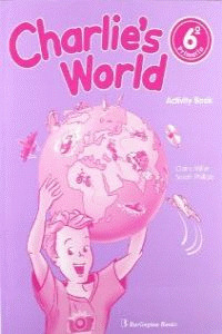 CHARLIE'S WORLD 6º PRIMARIA (WORKBOOK)