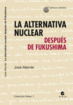 LA ALTERNATIVA NUCLEAR DESPUÉS DE FUKUSHIMA