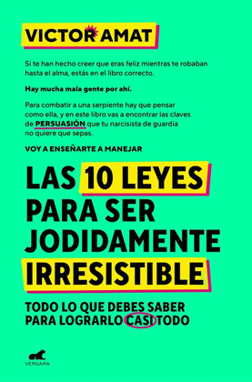 10 LEYES PARA SER JODIDAMENTE IRRESISTIBLE, LAS