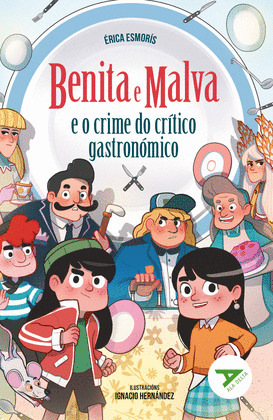 BENITA E MALVA E O CRIME DO CRITICO GASTRONOMICO