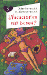 +VACACIONES SIN BESOS?