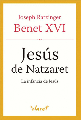 JESÚS DE NATZARET. LA INFÀNCIA DE JESÚS