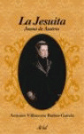 LA JESUITA/JUANA DE AUSTRIA