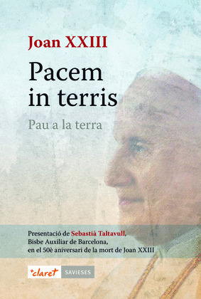 PACEM IN TERRIS. PAU A LA TERRA