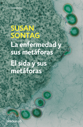 ENFERMEDAD Y SUS METAFORAS / SIDA Y SUS METAFORAS