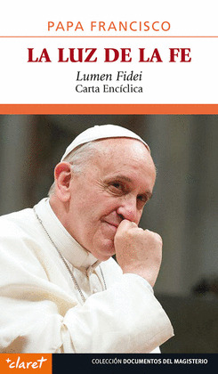 LUZ DE LA FE, LA / LUMEN FIDEI