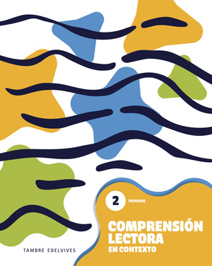 COMPRENSION LECTORA EN CONTEXTO 2 - PRIMARIA