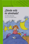NAI(VE). ¿DONDE ESTA MI ALMOHADA? (+ 4 AÑOS) (CARTONE)