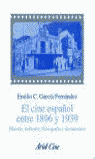 EL CINE ESPAÑOL ENTRE 1896-1939