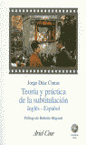 TEORIA Y PRACTICA DE LA SUBTITULACION EN INGLES/ESPAÑOL