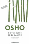 NO TE CRUCES EN TU CAMINO -
