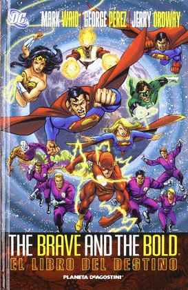 BRAVE AND THE BOLD 02 EL LIBRO DEL DESTINO