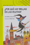 NAI(PL). ¿POR QUE HAY BRUJAS EN LAS VELETAS? (PRIMEROS LECTO