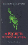 EL SECRETO DE LAS COLINAS OSCURAS/TIERRAS DE ELYON I