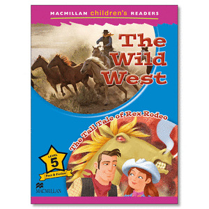 WILD WEST, THE / THE TALL TALE OF REX RODEO