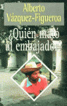 QUIEN MATO AL EMBAJADOR