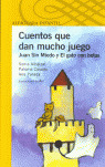 CUENTOS QUE DAN MUCHO JUEGO: JUAN SIN MIEDO Y EL GATO CON BOTAS