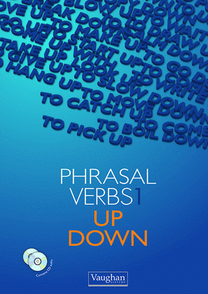 THE PHRASAL VERB 1, UP & DOWN