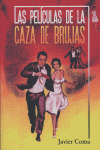 PELICULAS DE LA CAZA DE BRUJAS, LAS