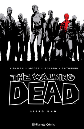 THE WALKING DEAD. LIBRO UNO