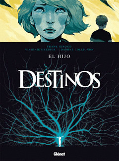 DESTINOS Nº2: EL HIJO