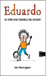 (E).EDUARDO,NIÑO MAS TERRIBLE DEL MUNDO.(FAKTORIA DE LIBROS)