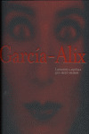 GARCIA ALIX LLORANDO A AQUELLA
