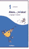 1ºP AHORA MUSICA/LENGUAJE MUSICAL