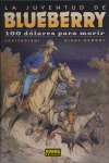 JUVENTUD DE BLUEBERRY: 100 DOLARES PARA MORIR